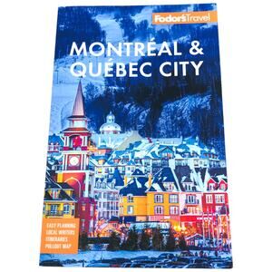 Fodor's Travel Montreal & Quebec City 31st Edition Paperback Book w/ Folding Map
